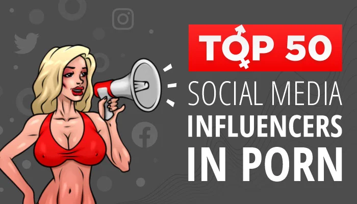 Top 50 Social Media Influencers In Porn (Infographic)